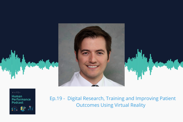 #19 Digital Research, Training and Improving Patient Outcomes Using Virtual Reality